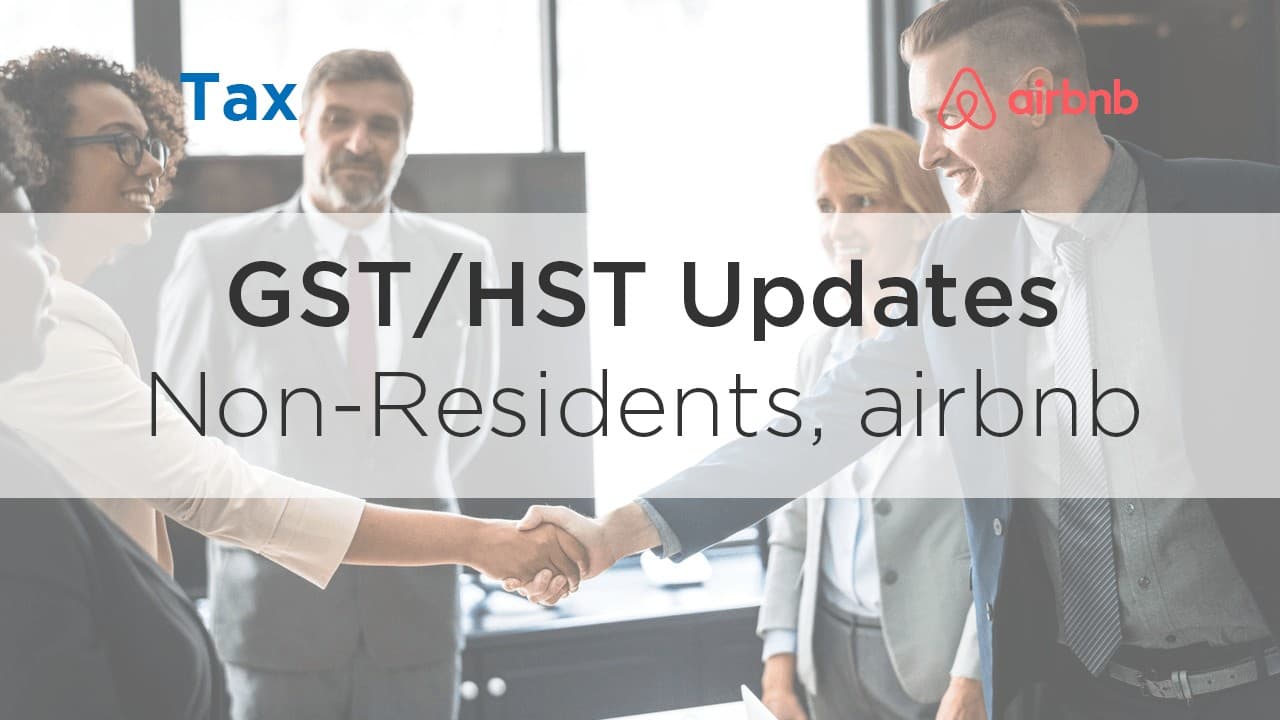 HST Updates: Non-Residents, AirBnb, Vacation Properties