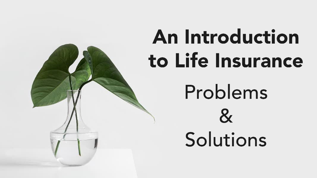 An Introduction to Life Insurance - Problems and Solutions