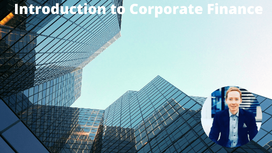 Introduction to Corporate Finance
