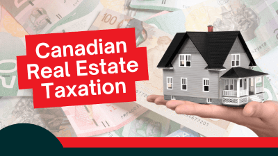 Canadian Real Estate Taxation