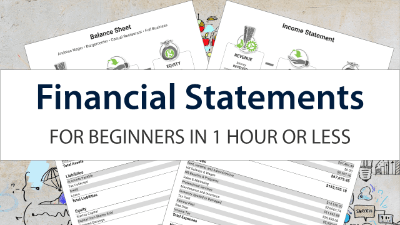 Financial Statements for Beginners in 1 Hour or Less